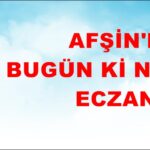 Afşin’de Nöbetçi Eczane-12 Mayıs 2022 Perşembe