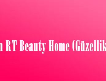 Afşin RT Beauty Home (Güzellik Evi)