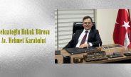Behzatoğlu Hukuk Bürosu/Av. Mehmet Karabulut