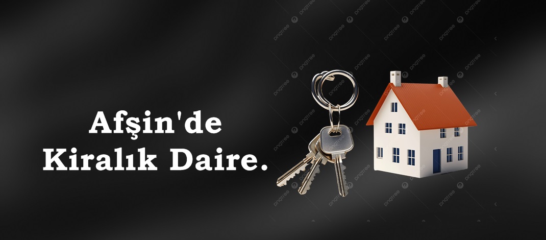 Afşin’de Kiralık Daire!
