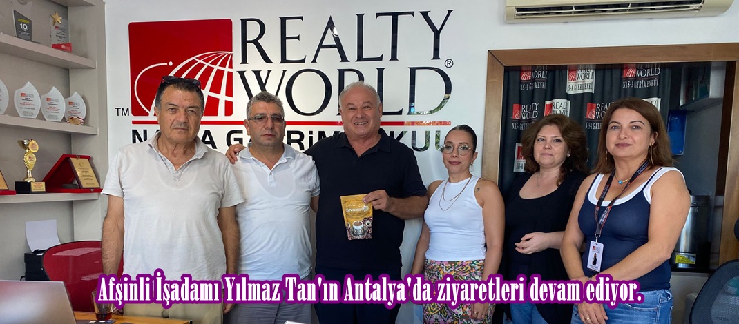 Afşinli İşadamı Yılmaz Tan’ın Antalya’da ziyaretleri devam ediyor.