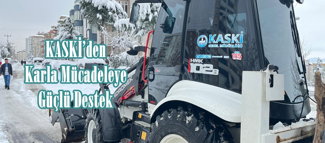 KASKİ’den Karla Mücadeleye Güçlü Destek.
