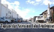 Toptancılar Sitesi’nin Yolu Yenileniyor.